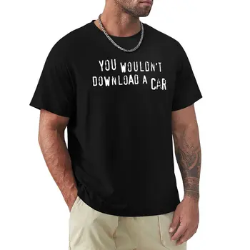 Você não Iria Baixar Um Carro (só texto) - Meme T-Shirt Oversized t-shirt preta camiseta masculina manga longa t-shirts