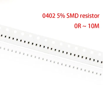 100pcs 0402 5% resistor SMD 0R ~ 10M 1/16W 0 1 10 100 150 220 330 ohm 1K 2.2 K 10K 100K 0R 1R 10R 100R 150R 220R 330R 1M 4.7 K